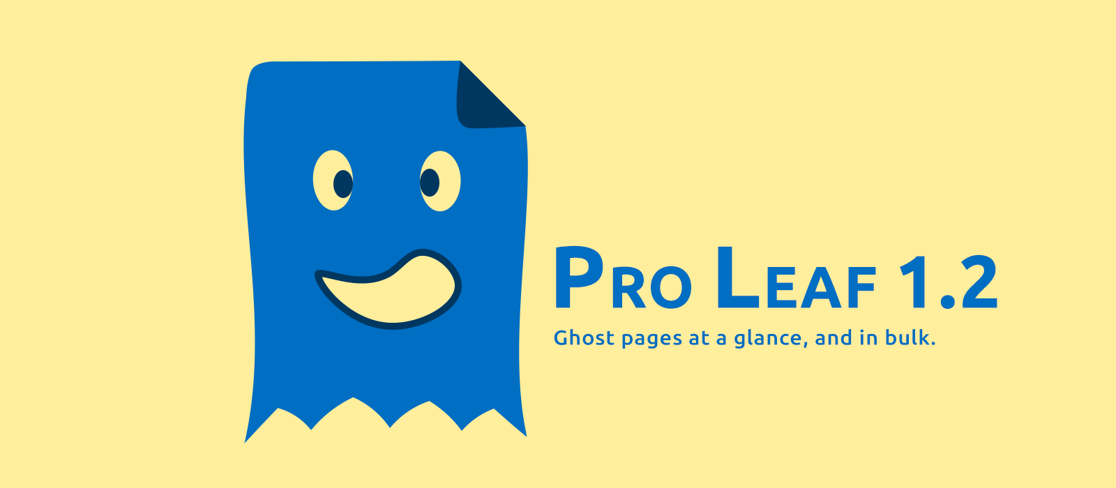Pro Leaf 1.2: Ghost Pages at a Glance, and in Bulk